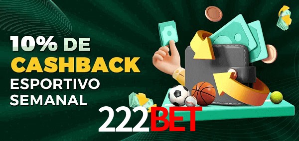 10% de bônus de cashback na 222Bet